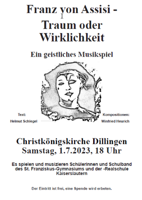 Dillinger Franziskanerinnen Deutsche Provinz – Franz von Assisi - Traum oder Wirklichkeit